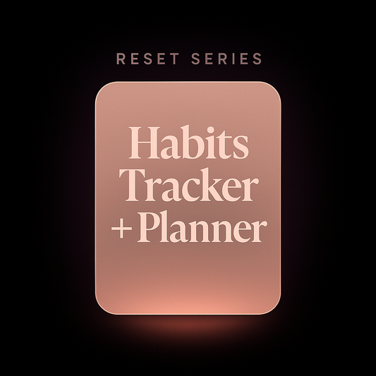 Reset Series - Habits Tracker & Daily Planner (Digital, Printable)